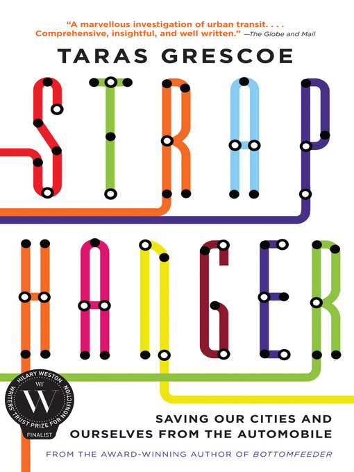 Title details for Straphanger by Taras Grescoe - Available
